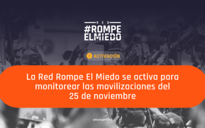 La Red Rompe El Miedo se activa para monitorear las movilizaciones del 25 de noviembre