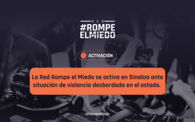 COMUNICADO | Se activa la Red Rompe el Miedo en Sinaloa